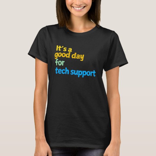 ITサポートに感謝を込めて - 技術スタッフへのプレゼント Tシャツ (正面)