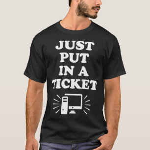 ITサポートをチケット化 Tシャツ
