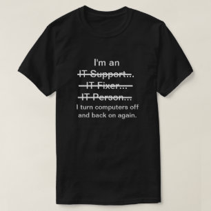 ITサポート、フィクサー、個人……(白の文字) Tシャツ