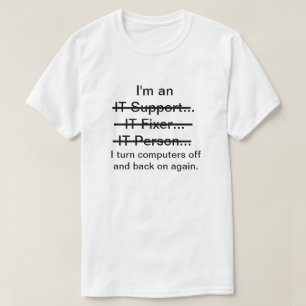 ITサポート、フィクサー、個人…… Tシャツ