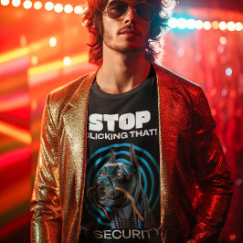 ITセキュリティのユーモア「もうクリックするな!」 Tシャツ