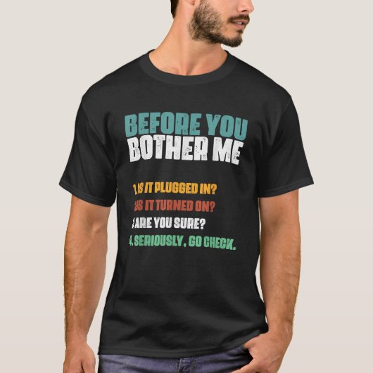 ITヘルプデスクのユーモア テクニカル Tシャツ (正面)