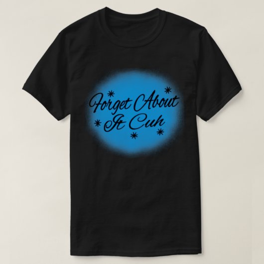 It忘れについてCuh引用文エアブラシNival Fair Circ Tシャツ (デザイン正面)