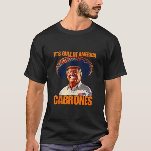 It おもしろいs Gulf Of USA America Cabrones 2025アメリカ Tシャツ (正面)