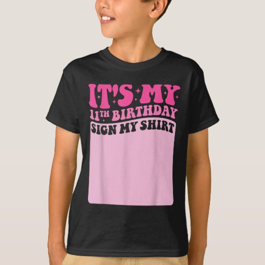 It's私の11誕生日サイン私のシャツかわいいグルーヴ Tシャツ (正面)