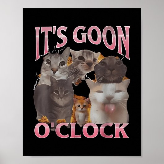 It's Goon O'clock おもしろい Cat IronicミームMe ポスター (正面)