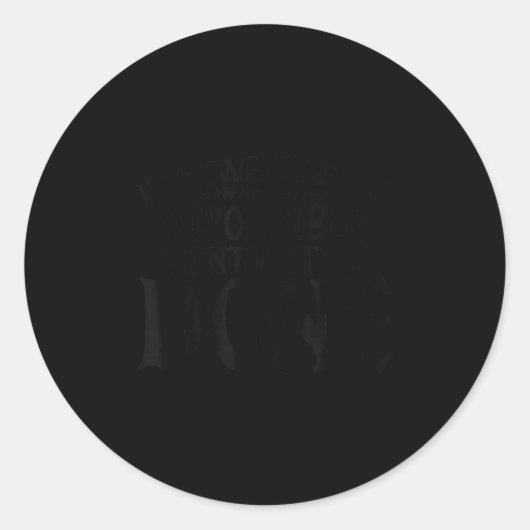 It Always Seems Imssible Until It's Done Motivatio ラウンドシール (正面)