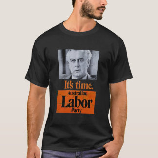 It&amp;39;s Time Gough Whitlam (動揺してデザイン) Tシャツ