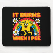 It Burns When I Pee Y2k Ironic Sarcastic Saying Em マウスパッド (正面)