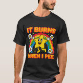It Burns When I Pee Y2k Ironic Sarcastic Saying Em Tシャツ (正面)