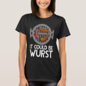 It Could Be Wurst Smoker Grill Barbecue Meat Grill Tシャツ (正面)