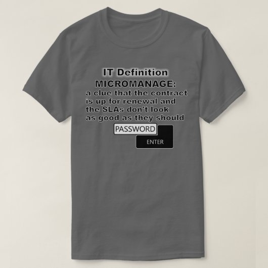 IT Definition Micromanage Tシャツ (デザイン正面)