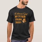 It Doesn't Get Butter Than This Cute Fall Women Th Tシャツ (正面)