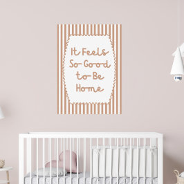 It Feels So Good to Be Home ポスター