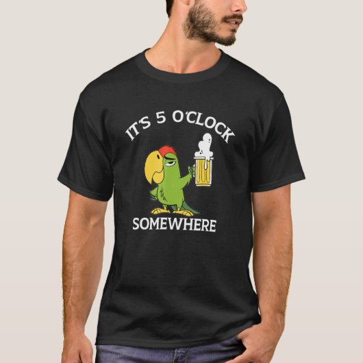 It Is 5 O'clock Somewhere Drinking Parrot Tシャツ (正面)