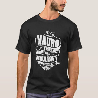 It Is A Mauro Thing Tシャツ
