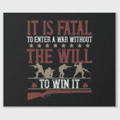 It Is Fatal To Enter A War Without The Will To Win ラッピングペーパー (フラット)