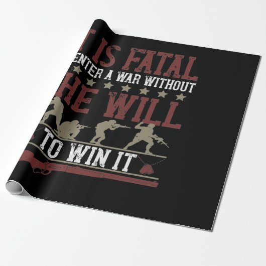 It Is Fatal To Enter A War Without The Will To Win ラッピングペーパー (アンロールド)