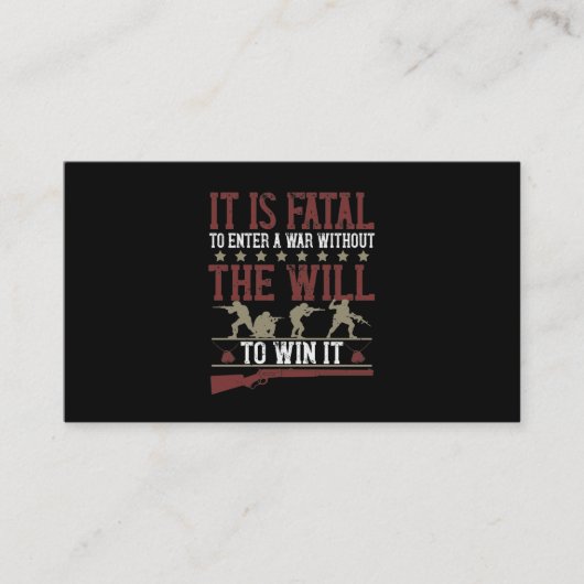 It Is Fatal To Enter A War Without The Will To Win 名刺 (正面)
