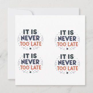 “It Is Never Too Late” Motivational Typography シーズンカード
