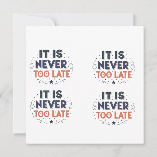 “It Is Never Too Late” Motivational Typography シーズンカード (正面)