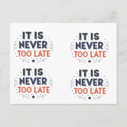 It Is Never Too Late,Motivational Typography ポストカード (正面)
