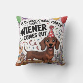 It Is Not A Real Party Until Wiener Comes Out クッション (裏面)