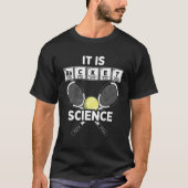 It Is Racket Science Tennis Player Tennis Match Te Tシャツ (正面)