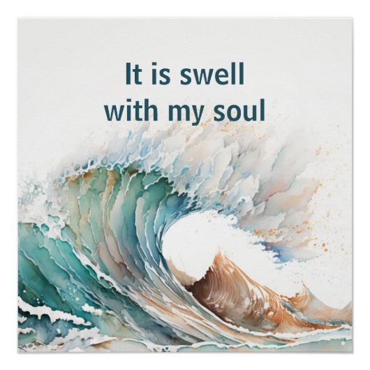 "It Is Swell With My Soul" 水彩波デザイン ポスター (正面)
