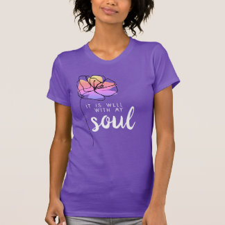 It Is Well With My Soul Floral Faith Quote Peace Tシャツ