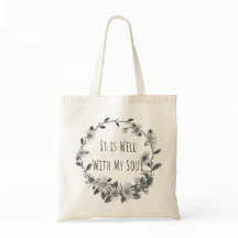 It Is Well With My Soul Tote Bag
