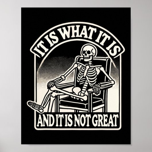 It Is What It Is And Its Not Great Skeleton Hallow ポスター (正面)