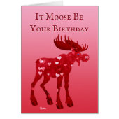 It Moose Be Your Birthday - 5" x 7" Art Card (正面)
