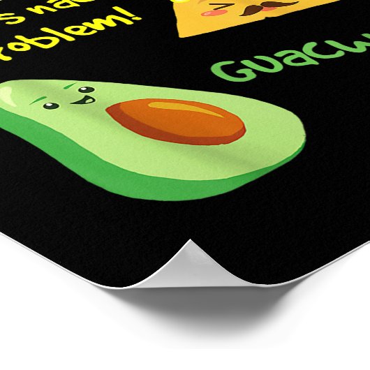 It Nacho問題のアボカドについてタコおもしろいしたい ポスター (角)