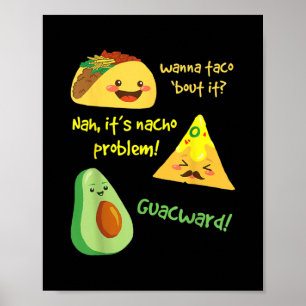 It Nacho問題のアボカドについてタコおもしろいしたい ポスター