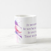 It Only Matters if you Have a Dog コーヒーマグカップ (中央)