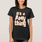 It s a Amy Thing Tシャツ (正面)