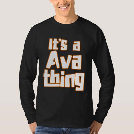 It s a Ava Thing Tシャツ (正面)