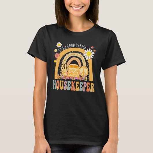 It s A Good Day For Housekeeper Groovy Hippie Retr Tシャツ (正面)