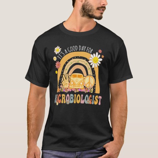 It s A Good Day For Microbiologist Groovy Hippie R Tシャツ (正面)