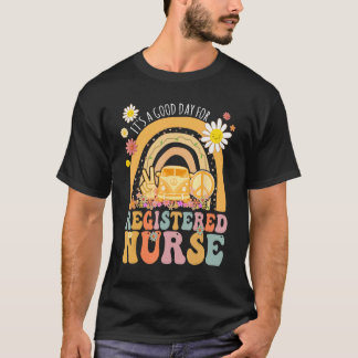 It s A Good Day For Registered Nurse Groovy Hippie Tシャツ