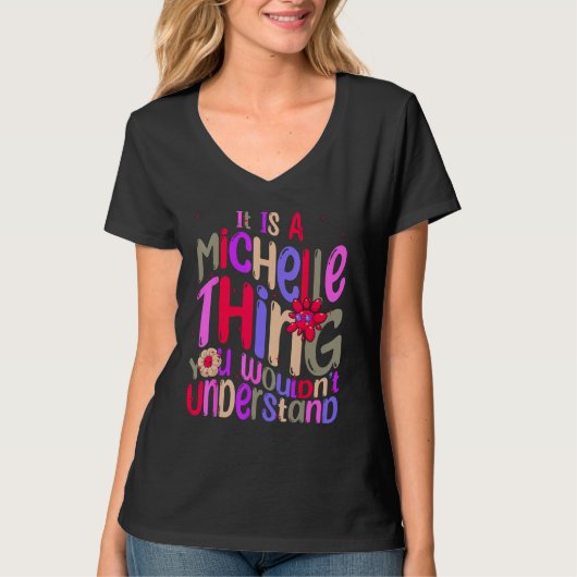 It s a Michelle Thing You Wouldn t Understand Groo Tシャツ (正面)