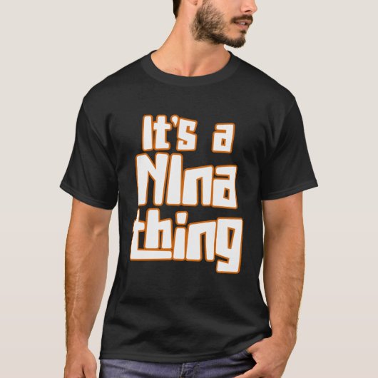 It s a NIna Thing Tシャツ (正面)