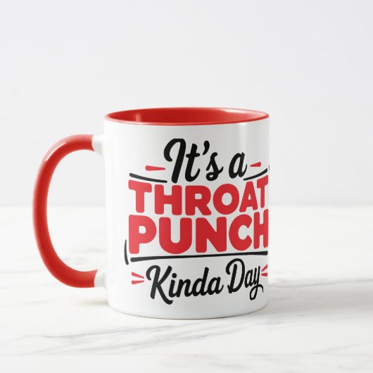It’s A Throat Punch Kinda Day マグカップ (左)