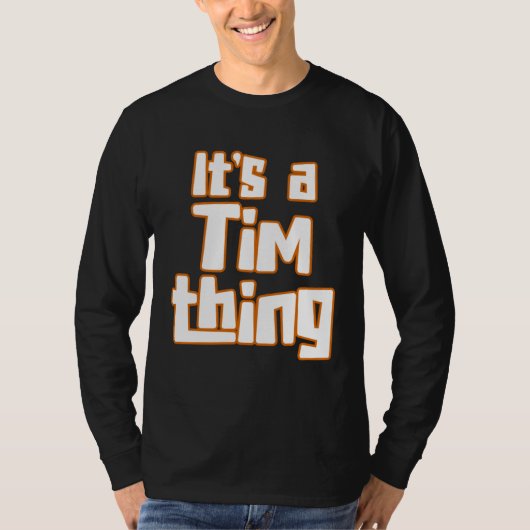 It s a Tim Thing Tシャツ (正面)