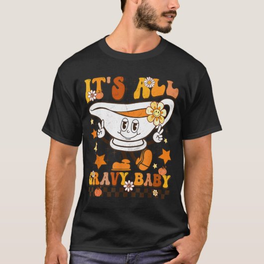 It’s All Gravy Baby Shirt Retro Groovy Happy Thank Tシャツ (正面)
