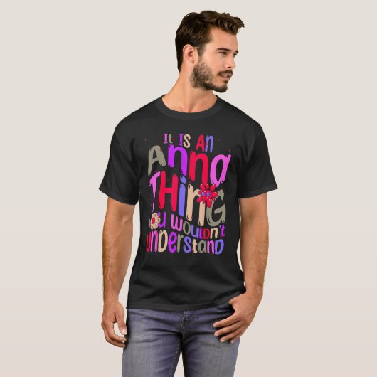 It s an Anna Thing You Wouldn t Understand Groovy Tシャツ (正面フル)