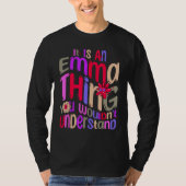 It s an Emma Thing You Wouldn t Understand Groovy  Tシャツ (正面)