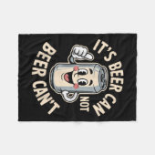 It’s Beer Can Not Beer Can’t Funny Retro Beer Quot フリースブランケット (正面(横))