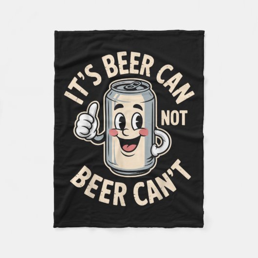 It’s Beer Can Not Beer Can’t Funny Retro Beer Quot フリースブランケット (正面)